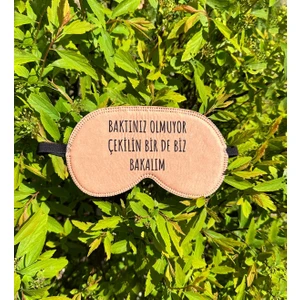 Bakınız Olmuyor Çekilin Bir De Biz Bakalım Tasarımlı Uyku Bandı