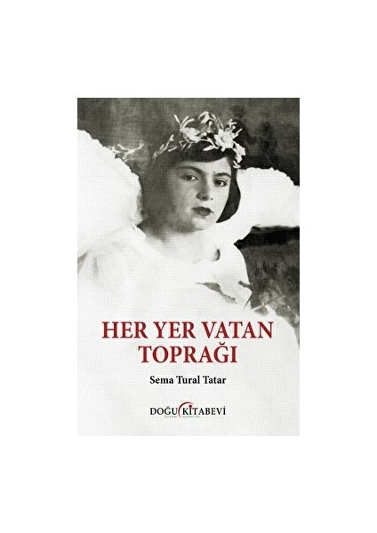 Her Yer Vatan Toprağı - Sema Tural Tutar