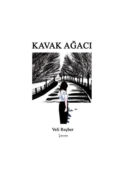 Kavak Ağacı - Veli Reçber