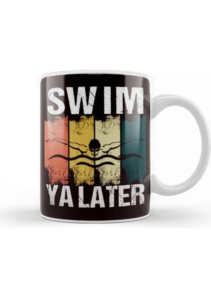 Vintage Swim Ya Later Swimmer Water Sports Swimming Pool Kupa Bardak Porselen