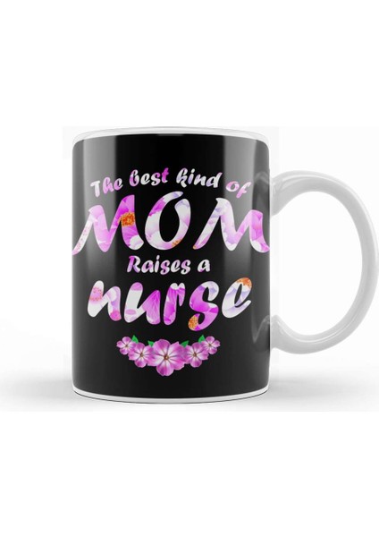 The Best Kind Of Mom Raises A Nurse Kupa Bardak Porselen