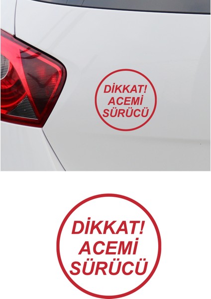 Dikkat Acemi Sürücü Araba Sticker 12X12CM