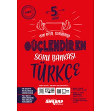 Ankara Yayıncılık 5.Sınıf  Türkçe Güçlendiren Soru Bankası