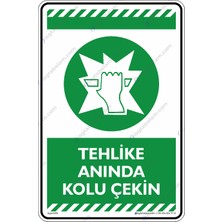İsg Tabelam 25x35cm/Etiket/ Tehlike Anında Kolu Çekin