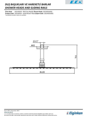 E.C.A Ince  40 cm Yuvarlak Tavandan Tepe Duş Başlığı 102145016