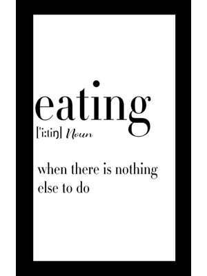 Trend Poster Siyah Çerçeve Görünümlü Mutfak Yemek Eating Yazılı Duvar Tablosu Retro Ahşap Poster