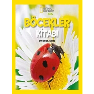 Ng Kids Ilk Böcekler Kitabım - Catherine D.hughes