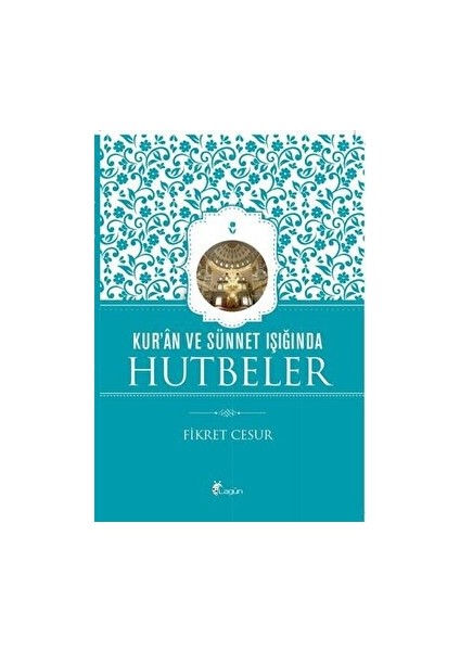 Kur'an ve Sünnet Işığında Hutbeler