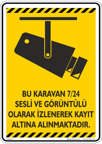 Bu Karavan 7/24 Sesli ve Görüntülü Olarak Izlenerek Kayıt Altına Alınmaktadır. V1-2/25x35cm/Etiket