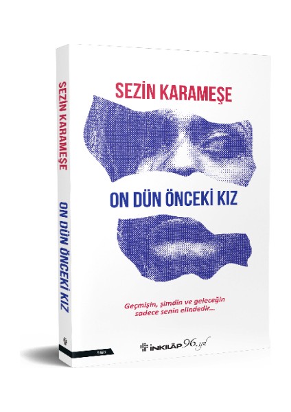 On Dün Önceki Kız - Sezin Karameşe