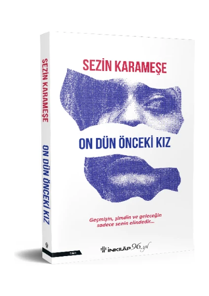 On Dün Önceki Kız - Sezin Karameşe