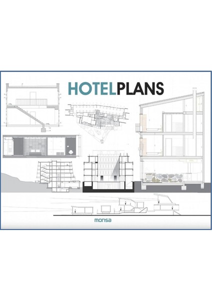 Hotel Plans (Mimarlık; Planlarıyla Hotel Tasarımları)