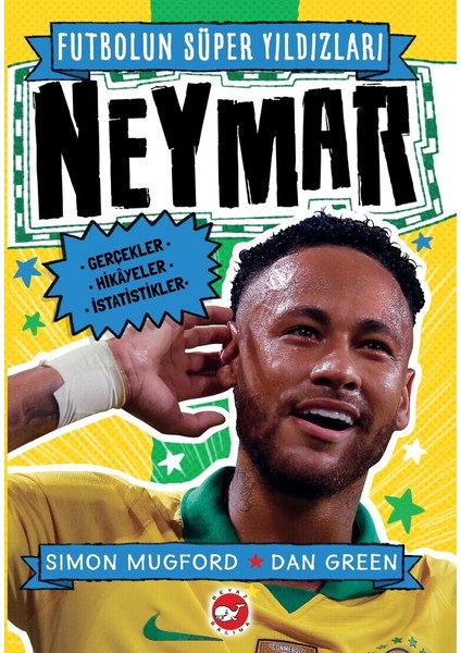 Futbolun Süper Yıldızları- Neymar - Simon Mugford