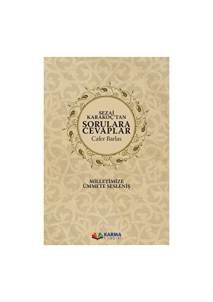 Sezai Karakoç’tan Sorulara Cevaplar