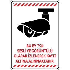 İsg Tabelam Bu Ev 7/24 Sesli ve Görüntülü Olarak Izlenerek Kayıt Altına Alınmaktadır. V2-1/25x35cm/Etiket