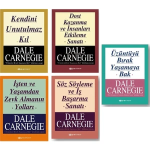 Kendini Unutulmaz Kıl - Dost Kazanma ve İnsanları Etkileme Sanatı - 5 Kitap - Dale Carnegie