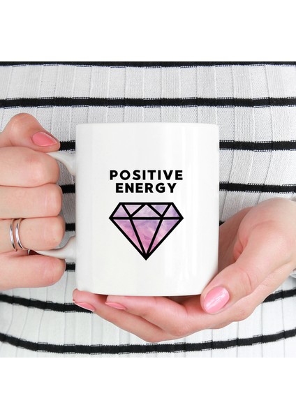 Positive Energy Özel Tasarım Kupa
