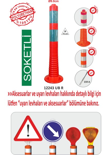 Şerit Ayırıcı Esnek DELİNATÖR ( SOKETLI ) ( 75 Cm )