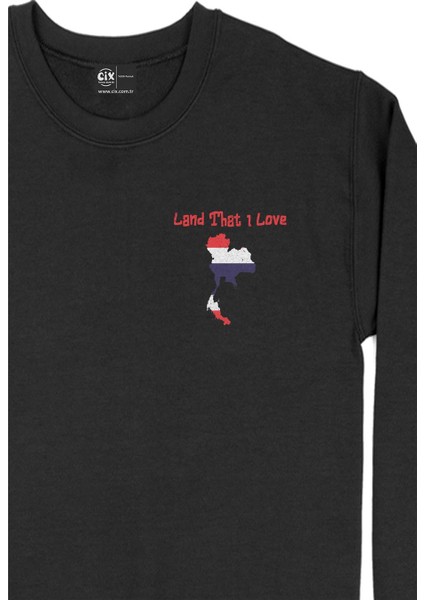 Land That I Love Tayland Cep Tasarım Baskılı Sweatshirt