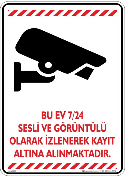 Bu Ev 7/24 Sesli ve Görüntülü Olarak Izlenerek Kayıt Altına Alınmaktadır. V4-1/25x35cm/Etiket