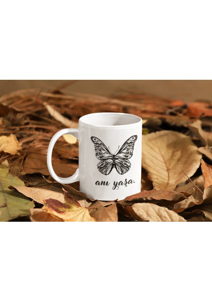 Motivasyon Temalı Özel Tasarım Baskılı Kupa Bardak 001 -Anı Yaşa- modelleri