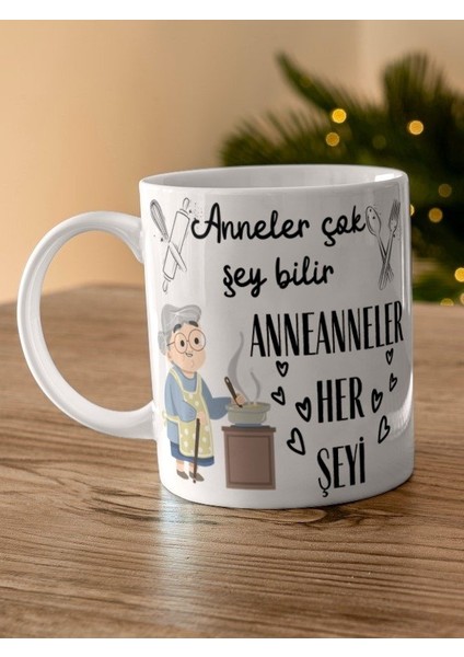 Anneler Çok Şeyi Bilir Babanneler Her Şeyi Yazılı Özel Tasarım Baskılı Kupa Bardak Anneler Günü