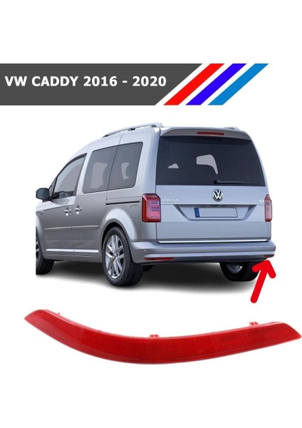 - Vw Caddy Arka Tampon Reflektörü Sağ Taraf 2016 - 2020 2K5945106D