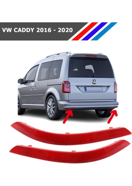 - Vw Caddy Arka Tampon Reflektörü Sol ve Sağ Takım 2016 - 2020