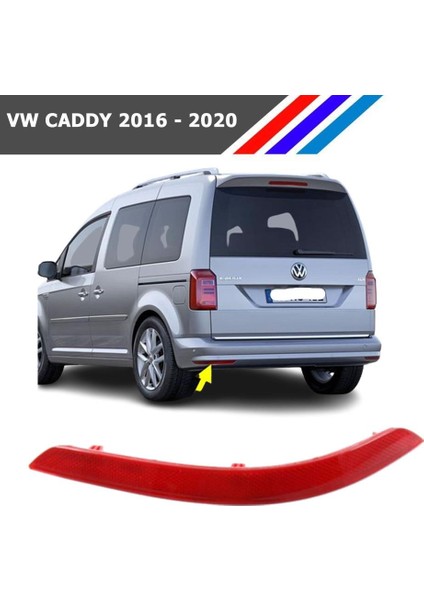 - Vw Caddy Arka Tampon Reflektörü Sol Taraf 2016 - 2020 2K5945105D