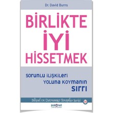 Birlikte Iyi Hissetmek Sorunlu Ilişkileri Yoluna + Iyi Hissetmek (David Burns) 2 Kitap + Alfa Moda Kalem - Psikonet Yayınları