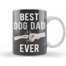 Best Dog Dad Ever 014 Kupa Bardak Porselen