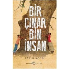 Bir Çınar Bin İnsan - Salih Koca