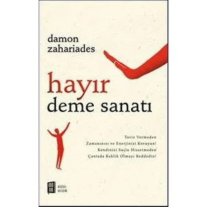 Hayır Deme Sanatı - Damon Zahariades