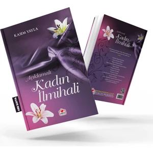 Kadın İlmihali Açıklamalı - Kasım Yayla