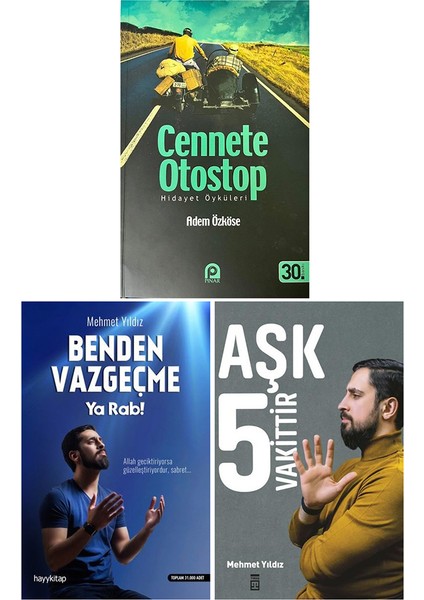 Cennete Otostop - Benden Vazgeçme Ya Rab - Aşk 5 Vakittir 3 Kitap Set
