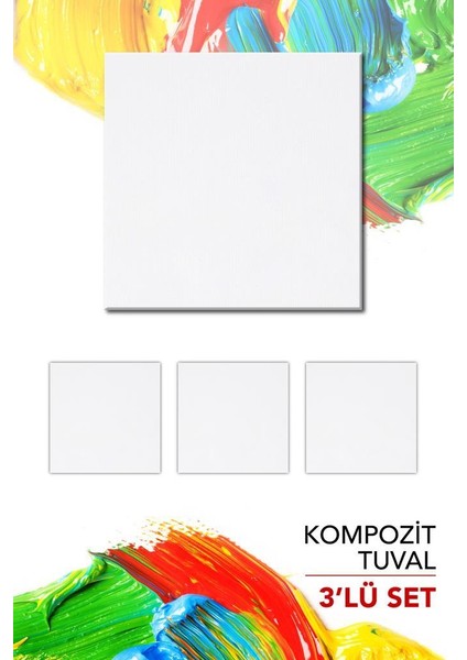 Pres Kompozit Tuval 30 x 30 cm 3'lü Set fiyatları