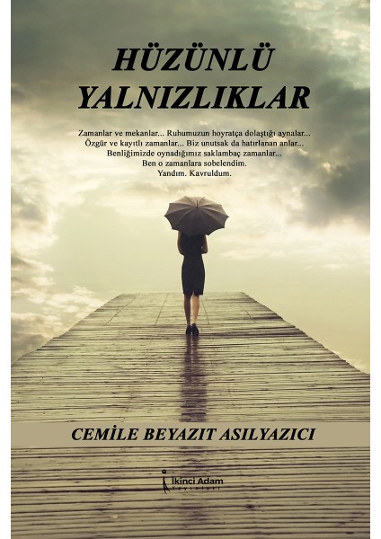 Hüzünlü Yalnızlıklar - Cemile Beyazıt Asılyazıcı
