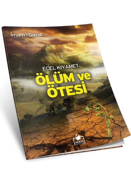 Ecel Kıyamet Ölüm Ve Ötesi-İmam-ı Gazali