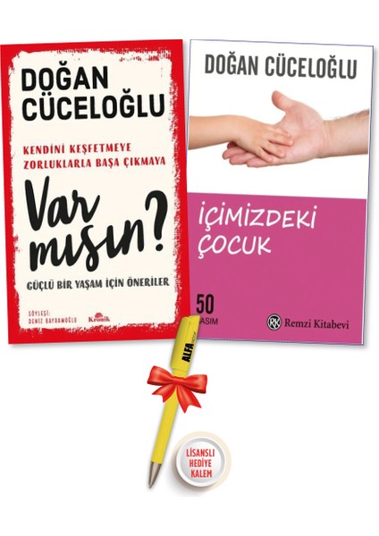 Var Mısın? Güçlü Bir Yaşam Için Öneriler +  Içimizdeki Çocuk (Doğan Cüceloğlu) 2 Kitap + Alfa Kalem