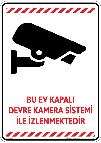 Bu Ev Kapalı Devre Kamera Sistemi Ile Izlenmektedir. V4/25x35cm/Etiket