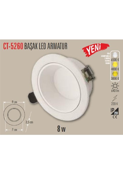CT-5260 8W Başak LED Armatür (Beyaz Kasa) (3 Renk) Cata