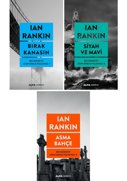 Bırak Kanasın - Siyah ve Mavi - Asma Bahçe - 3 Kitap - Ian Rankin