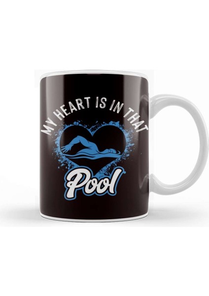 My Heart Is In Swimming Pool Swimmer Swim Coach Water Sports Kupa Bardak Porselen