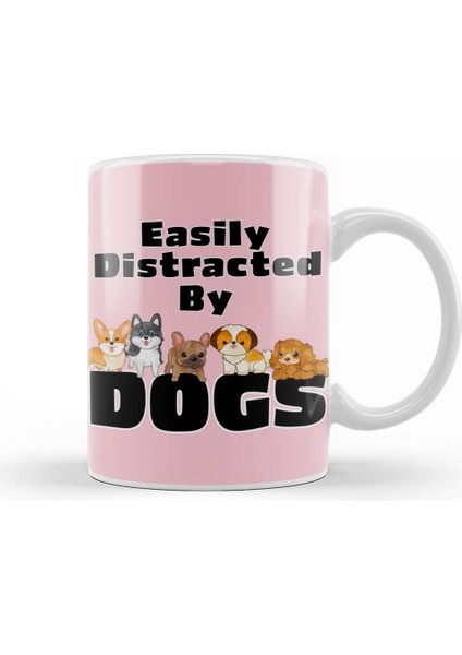 Easily Distracted By Dogs Puppy Lover 01 Kupa Bardak Porselen