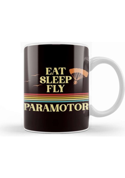 Eat Sleep Fly Paramotor Pilot Ppg Paramotoring Hang Gliding Kupa Bardak Porselen