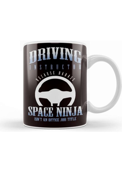 Driving Instructor Ninja Novice Driver School Lesson Teacher Kupa Bardak Porselen