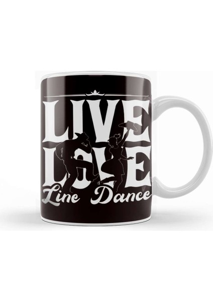 Live Line Dance Love Choreographer Western Country Music Kupa Bardak Porselen