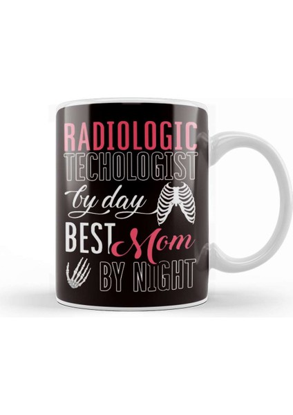 Radiologic Technologist Mom Mother Radiographer Radiologist Kupa Bardak Porselen