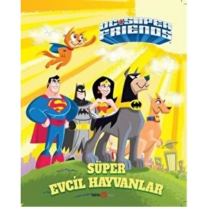 Dc Süper Friends - Süper Evcil Hayvanlar