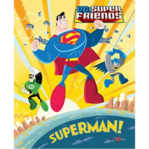 Dc Süper Friends - Süperman!